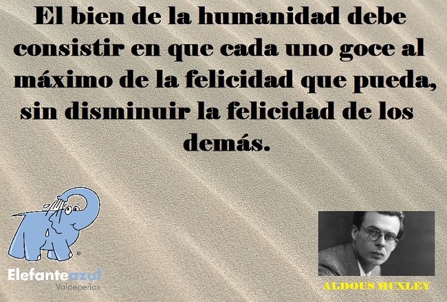 El bien de la humanidad debe consistir en que cada uno goce al máximo de la felicidad que pueda, sin disminuir la felicidad de los demás.