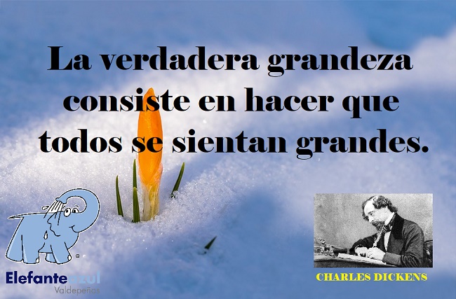 La verdadera grandeza consiste en hacer que todos se sientan grandes.