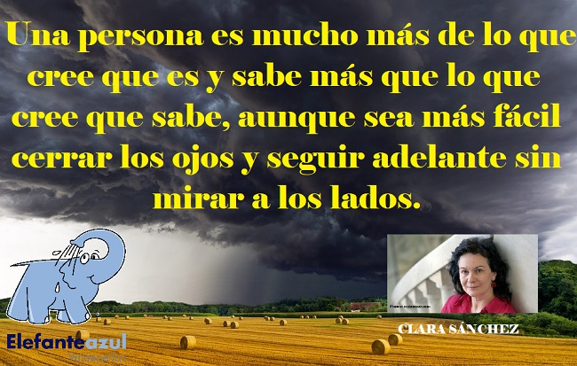 Una persona es mucho más de lo que cree que es y sabe más que lo que cree que sabe, aunque sea más fácil cerrar los ojos y seguir adelante sin mirar a los lados.