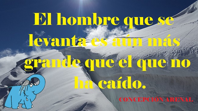 El hombre que se levanta es aún más grande que el que no ha caído.