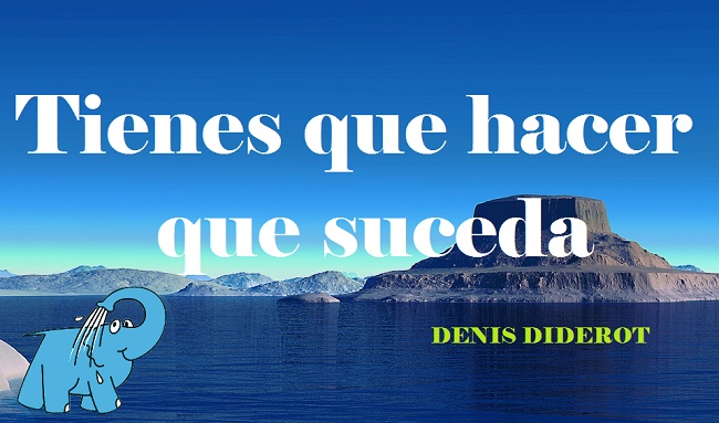 Tienes que hacer que suceda
