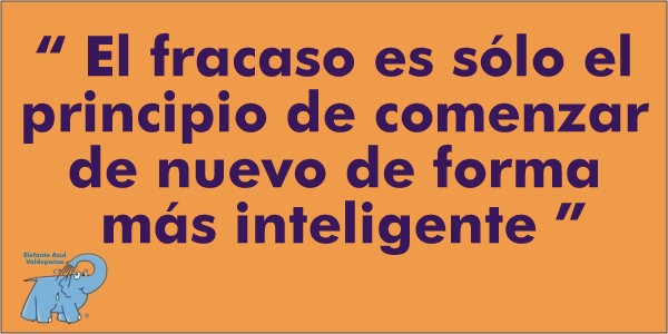 El fracaso es sólo el principio de comenzar de nuevo de forma más inteligente