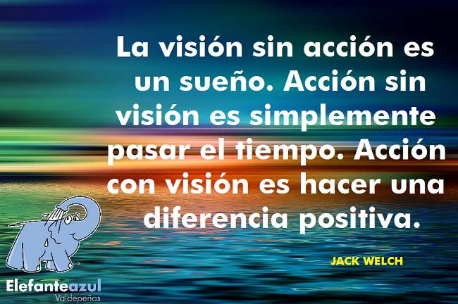 La visión sin acción es un sueño. Acción sin visión es simplemente pasar el tiempo. Acción con visión es hacer una diferencia positiva.