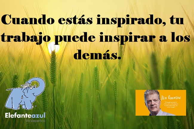 Cuando estás inspirado, tu trabajo puede inspirar a los demás.