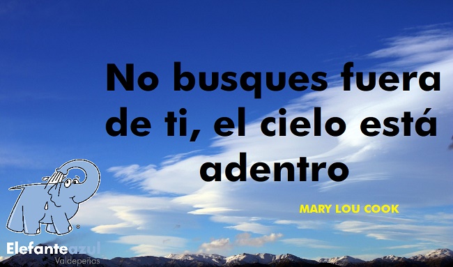 No busques fuera de ti, el cielo está adentro