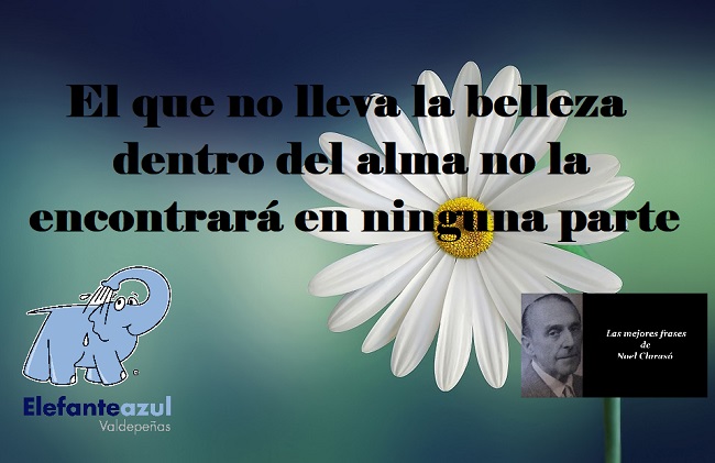 El que no lleva la belleza dentro del alma no la encontrará en ninguna parte