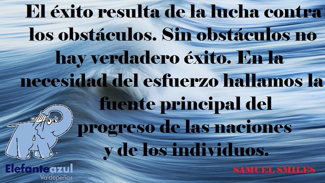 El éxito resulta de la lucha contra los obstáculos. Sin obstáculos no hay verdadero éxito. En la necesidad del esfuerzo hallamos la fuente principal del progreso de las naciones y de los individuos.