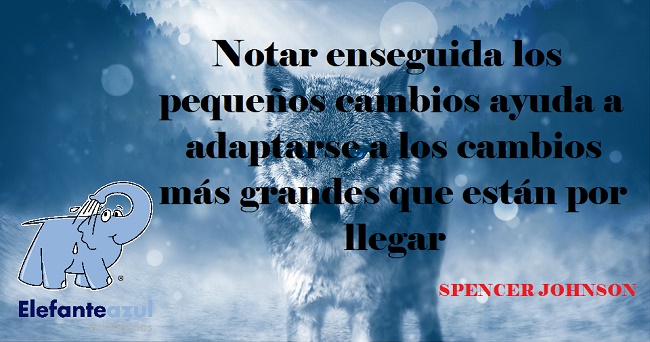 Notar enseguida los pequeños cambios ayuda a adaptarse a los cambios más grandes que están por llegar