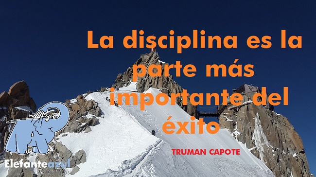 La disciplina es la parte más importante del éxito