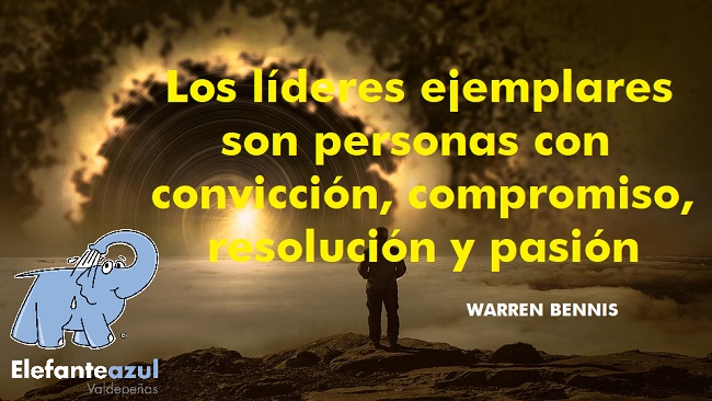 Los líderes ejemplares son personas con convicción, compromiso, resolución y pasión